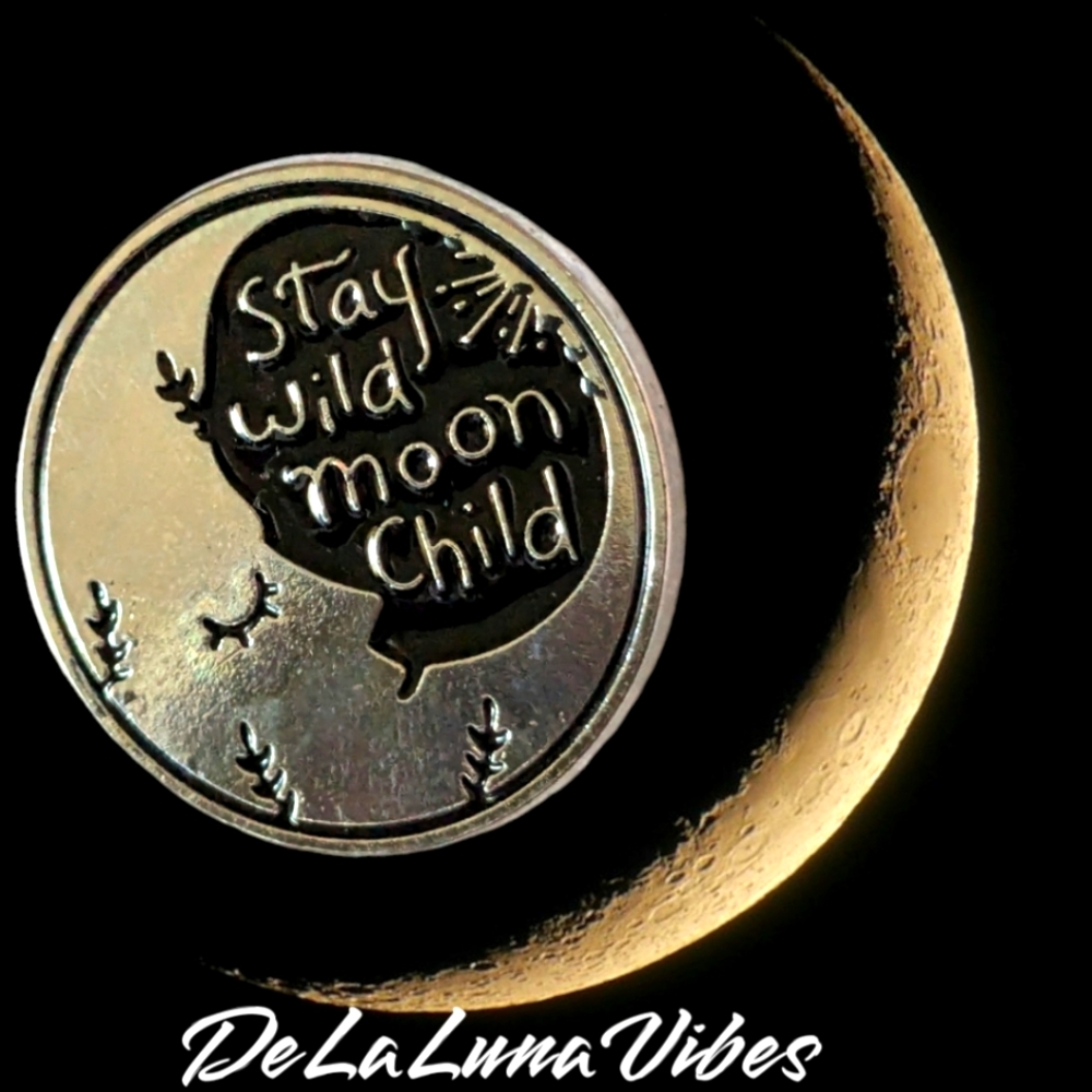 3/$12  "Stay Wild Moon Child" Backpack Pin